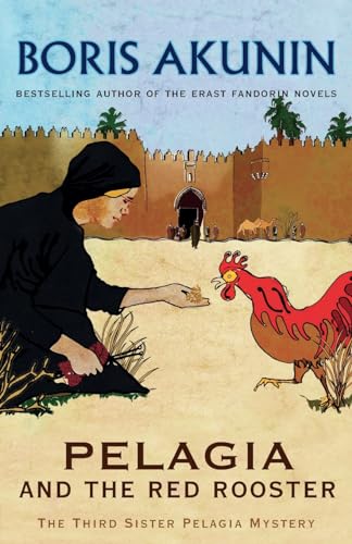 Pelagia and the Red Rooster: The Third Sister Pelagia Mystery